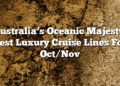 Australia’s Oceanic Majesty: Best Luxury Cruise Lines For Oct/Nov