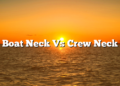 Boat Neck Vs Crew Neck