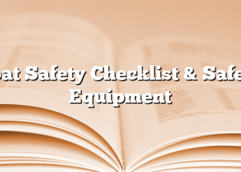 Boat Safety Checklist & Safety Equipment