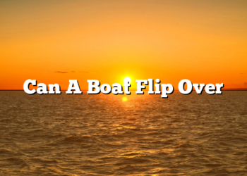 Can A Boat Flip Over