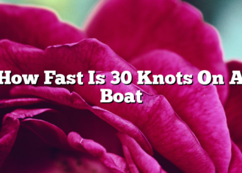 How Fast Is 30 Knots On A Boat