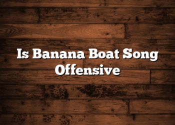 Is Banana Boat Song Offensive