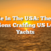 Made In The USA: The Top Locations Crafting US Luxury Yachts