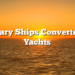 Military Ships Converted To Yachts