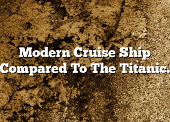 Modern Cruise Ship Compared To The Titanic.