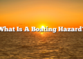 What Is A Boating Hazard?