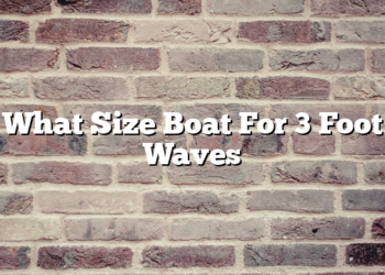What Size Boat For 3 Foot Waves