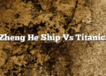 Zheng He Ship Vs Titanic.
